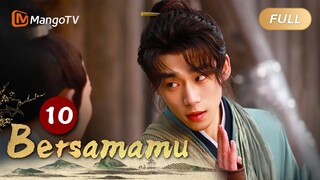 INDO SUB《Bersamamu》EP10 Meng Sanxi dan Ye Wuzhi berdiskusi tentang rasa kepemilikan