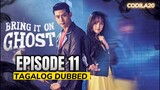 Bring It On Ghost Episode 11 Tagalog