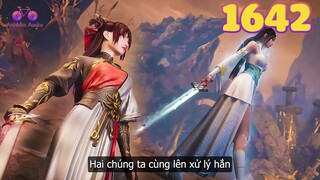 EP1642 | Tần Trần thả đám người Thiên Tuyết ra đối phó với Tứ Phương Thần Tôn | Võ Thần Chúa Tể