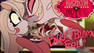 【Mei Fan】【Fragmen Daging Masak】Hazbin Hotel- "Orang Bodoh yang Menyalahkan Terbesar"