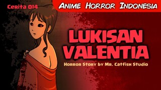 014 LUKISAN VALENTIA (Horror Stories by Mr. Catfish)