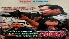 ISANG MILYON SA ULO NI COBRA (1991) Jess Lapid Jr
