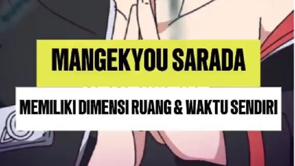 MANGEKYOU SHARINGAN SARADA TERNYATA MEMILIKI DIMENSI RUANG DAN WAKTU SENDIRI SEPERTI KAMUI OBITO