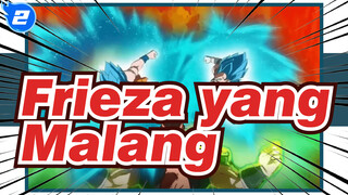 Frieza yang Malang_2