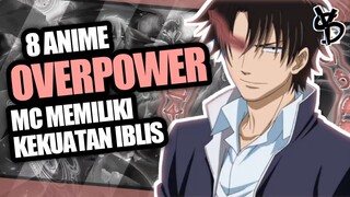 8 Rekomendasi Anime MC OVERPOWER Punya Kekuatan Iblis