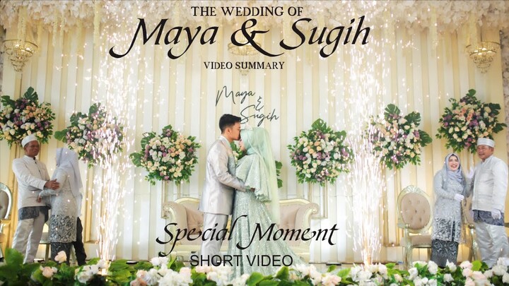 [SHORT VIDEO] SPECIAL MOMENT THE WEDDING OF MAYA & SUGIH - TASIKMALAYA 10 JANUARI 2021 || Maya Nadia