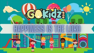 "HAPPINESS IS THE LORD" | Kid Songs | Happy Songs | Scripture Songs
