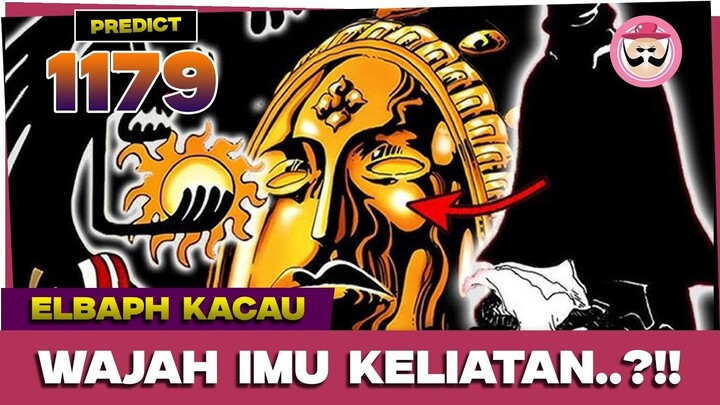 ONE PIECE 1179 - AKHIRNYAA!! WUJUD IMU YG ASLI TERLIHAT JELAS DI ELBAPH!! (-Pred