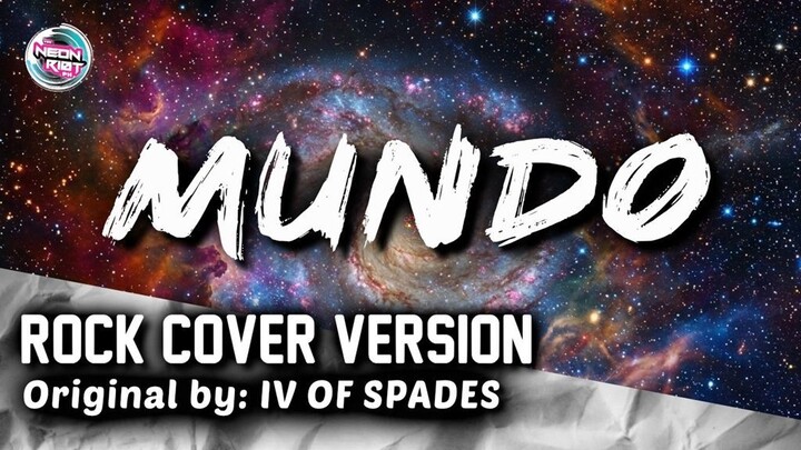 Mundo - IV OF SPADES (Rock Cover Version) | TNRPH