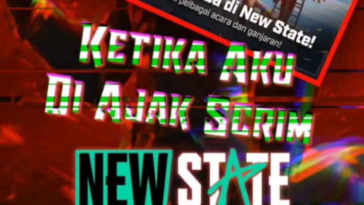 Ketika Di Ajak Scrim | New State Mobile Malaysia