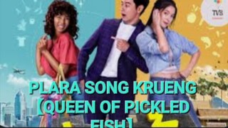 QUEEN OF PICKLED FISH 【PLARA SONG KRUENG】 EP.1 THAIDRAMA (ROM COM)