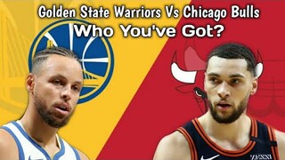 Golden State Warriors Vs Chicago Bulls Comparison! Who You've Got?