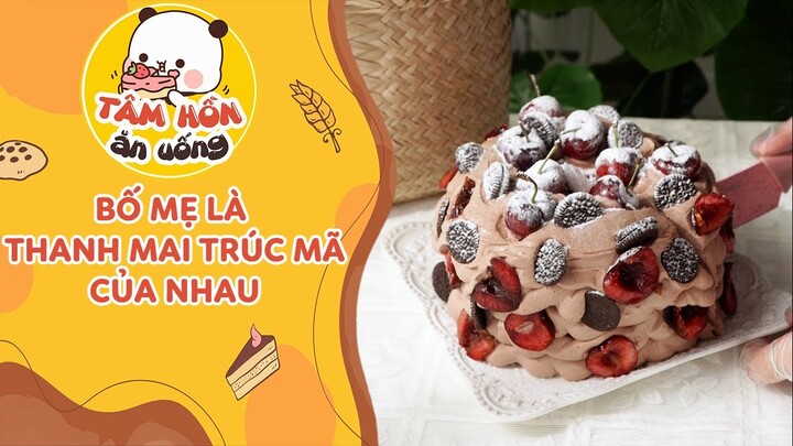 Tâm Sự số 14: Bố Mẹ Là Thanh Mãi Trúc Mã Của Nhau 😊 Tâm Hồn Ăn Uống 🥧