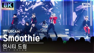 [초고화질 8K] 엔시티 드림 'Smoothie' (NCT DREAM FullCam)│@SBS Inkigayo 240407
