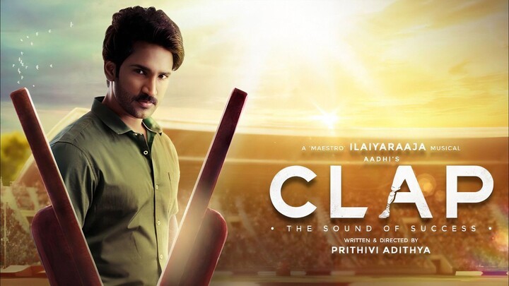 Clap (2022) Tamil 1080p HD ESub - Aadhi, Aakansha Singh, Ilaiyaraja, Krisha Kurup, Prithivi Adithya