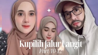 KUPILIH JALUR LANGIT (PART 10-12) KISAH NYATA FOLLOWER