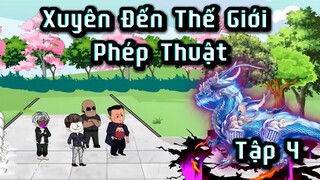 Xuyên Đến Thế Giới Phép Thuật Tập 4 | Cuoi Review