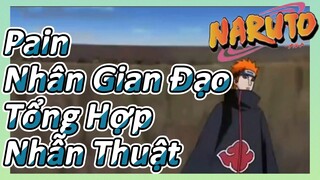 Pain Nhân Gian Đạo Tổng Hợp Nhẫn Thuật
