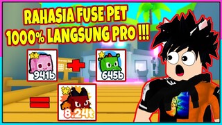 RAHASIA TEORI FUSE PET TERBARU DI PET SIMULATOR X 1000% LANGSUNG PRO !!! - Roblox Indonesia