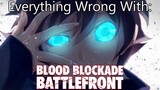 Everything Wrong With: Blood Blockade Battlefront