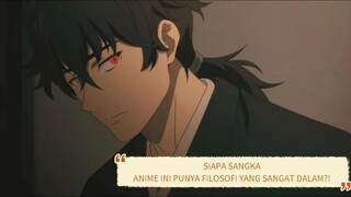 Gak Nyangka! Anime Ini Ternyata Mengandung Filosofi Hidup yang Dalam!!😱😱