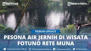 Melihat Wisata Fotuno Rete, Pemandian Mata Air Alami di Desa Wakumoro Muna Sulawesi Tenggara