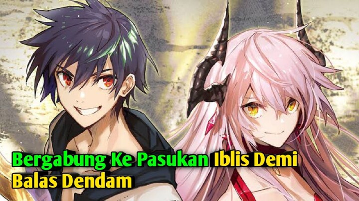 Bergabung Dengan Pasukan Iblis Demi Balas Dendam Ke Umat Manusia