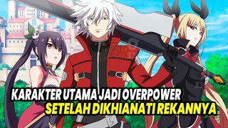 JADI OVERPOWER! 10 Anime Karakter Utama Malah Semakin Kuat Setelah Dikhianati Temannya Sendiri