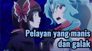 Pelayan yang manis dan galak