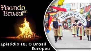 Pisando em Brasa (18) - O Brasil europeu