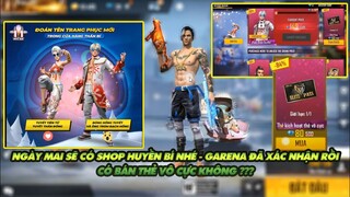 FREE FIRE | GARENA LÊN TIẾNG XÁC NHẬN SẼ CÓ SHOP HUYỀN BÍ VÀO NGÀY MAI - CÓ BÁN THẺ VÔ CỰC KHÔNG?