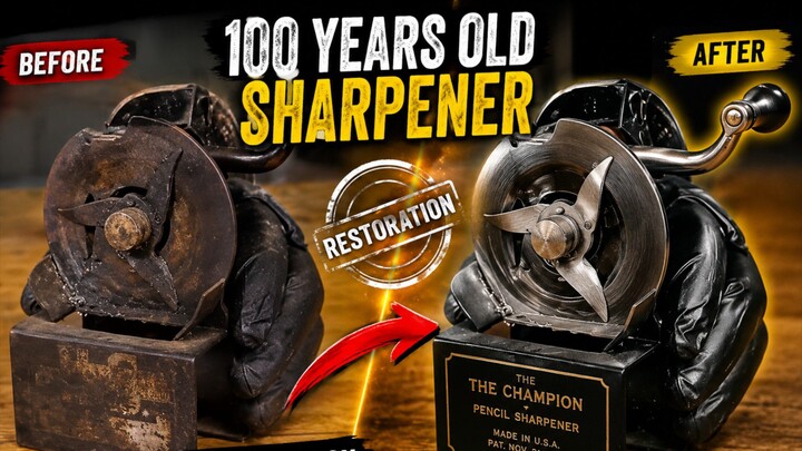 restoration of 100 years old unique pencil sharpener # my first video # rusty restoration # restorat