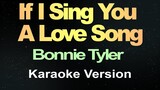 If I Sing You A Love Song (Karaoke Version)