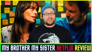 My Brother, My Sister Netflix Movie Review - (Mio fratello mia sorella)