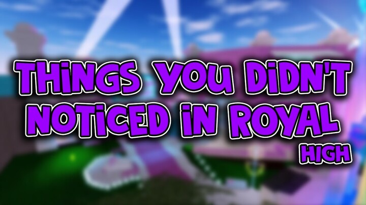 Things You Didnt Notice In ROBLOX Royal High Secrets on Earth
