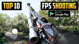 Top 10 Best FPS Shooting Games For Android & iOS 2022 l High Graphics (Online/Offline)