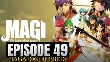 MAGI THE LABYRINTH OF MAGIC EPISODE 49 (TAGALOG DUB)