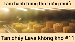 Làm bánh trung thu trứng muối tan chảy Lava không khó phần 11