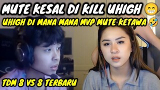 MUTE KESAL DI KILL UHIGH || UHIGH DI MANA MANA MVP MUTE KETAWA