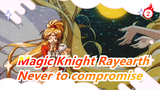 Magic Knight Rayearth|[Complete OP]Aspiration is never to compromise_2