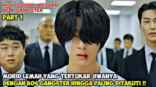 MURID LEMAH YG SELALU DIBULI DI SEKOLAH TERNYATA BOS GANGSTER PALING DITAKUTI ‼️  HIGH SCHOOL RETURN