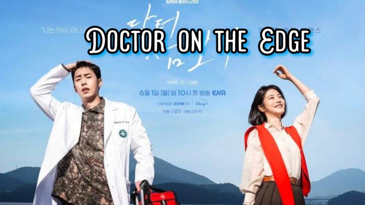 Doctor on the Edge : Episode 2 engsub