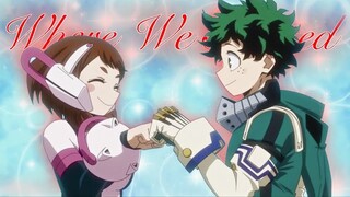 Deku x Uraraka「AMV」Where We Started ᴴᴰ