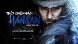 Thủy Chiến Đảo Hansan: Rồng Trỗi Dậy | KC: 26.08.2022