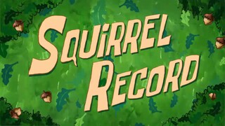 Squirrel Record | Spongebob Bahasa Indonesia