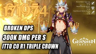 Itto C0 R1 Triple Crown & Gorou C6 Showcase - 300k DMG Per S | Broken Geo DPS
