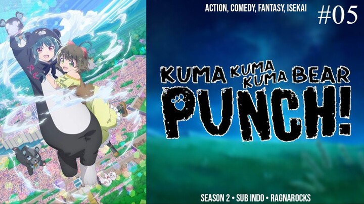 Kuma Kuma Kuma Bear S2 Eps 5 [Sub Indo]