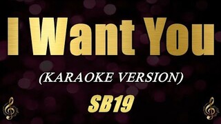 I Want You - SB19 (Karaoke)