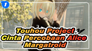 [Touhou Project/MMD] Alice Margatroid - Cinta Percobaan_1