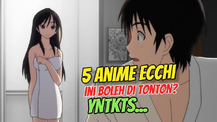 Anime Ecchi Boleh Ditonton, Asalkan...